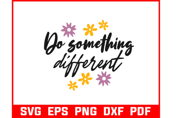 Do Something New Svg Bundle Quote Logo for Crafts and Graphics