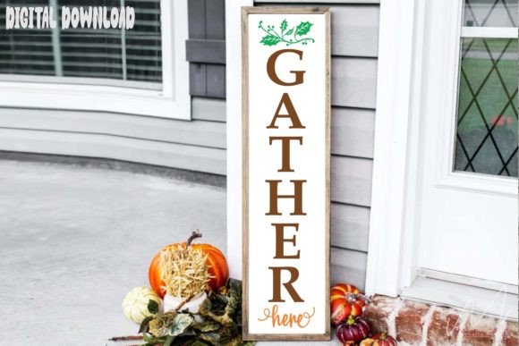 Gather Here Porch Sign Svg for Crafts and Graphics