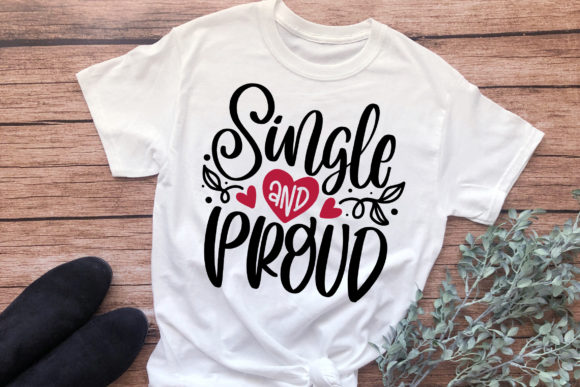 Single and Proud SVG for Modern Graphics and Crafts