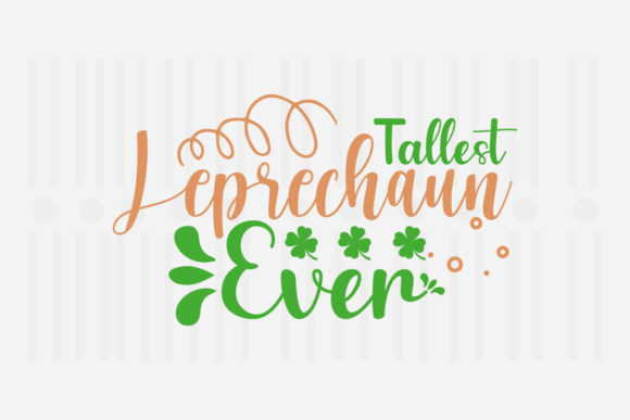 Tallest Leprechaun Ever St. Patrick’s Embroidery